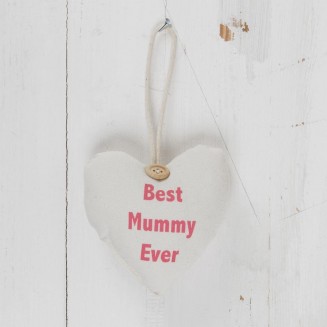 Best Mummy Ever Hanging Fabric Heart