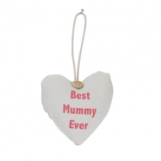 Best Mummy Ever Hanging Fabric Heart