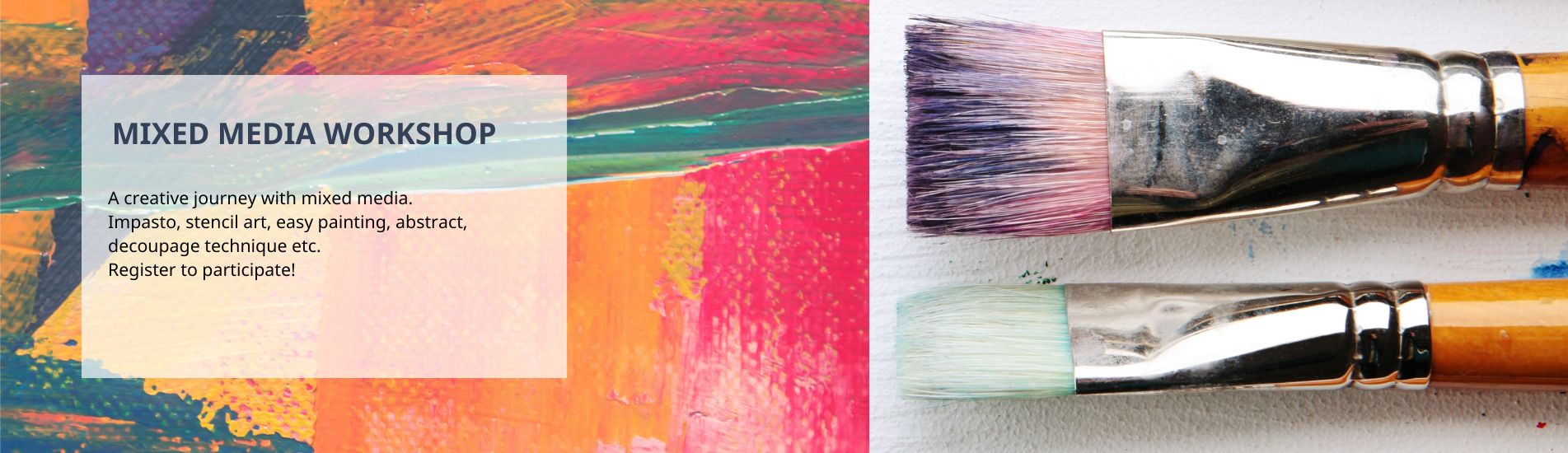 Mixed media - Workshops